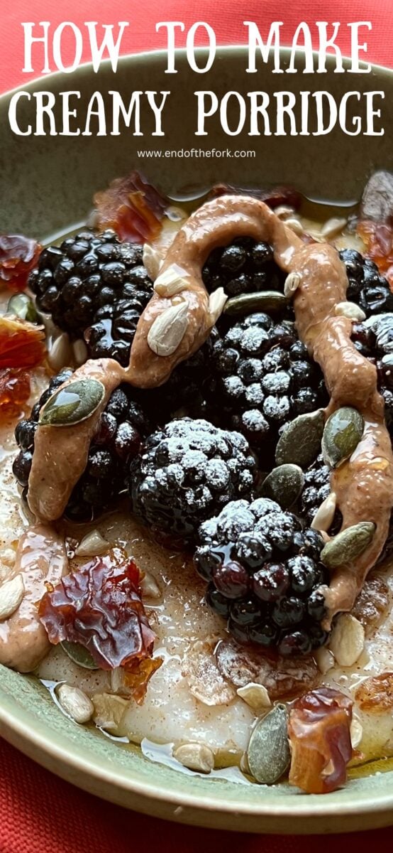 Pin image of creamy porridge with fruit and but garnish.